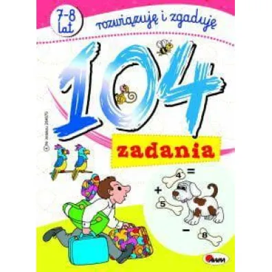 104 zadania 7-8 lat rozwi�zuj� i zgaduj�