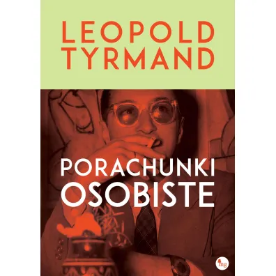 Porachunki osobiste - Leopold Tyrmand