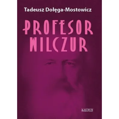 Profesor Wilczur - Tadeusz Do��ga-Mostowicz