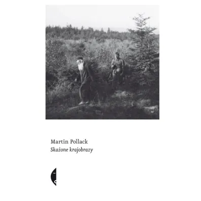 Ska�one krajobrazy - Martin Pollack