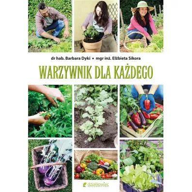 Warzywnik dla ka�dego - El�bieta Sikora, Barbara  Dyki