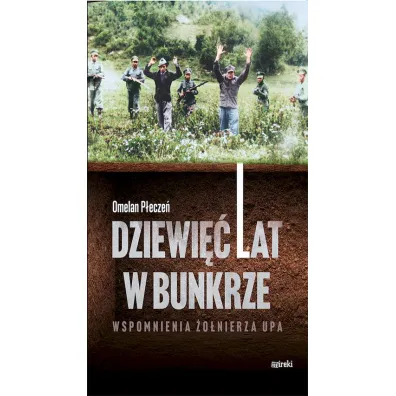Dziewi�� lat w bunkrze - P�ecze� Omelan