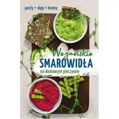 Wega�skie smarowid�a na domowym pieczywie - Iwona Orzechowska-Zeidler