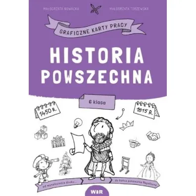 Historia powszech. Graficzne karty pracy dla klasy 6