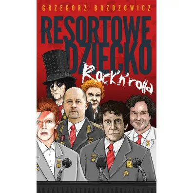 Resortowe dziecko Rock"n"Rolla * * - Grzegorz Brzozowicz