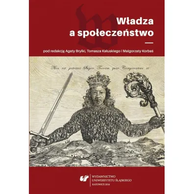 W�adza a spo�ecze�stwo - Tomasz Ka�uski, Ma�gorzata  Korba�, Red Agata  Bry�ka