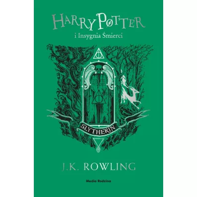Harry Potter i Insygnia �mierci (Slytherin) - Joanne Kathleen Rowling