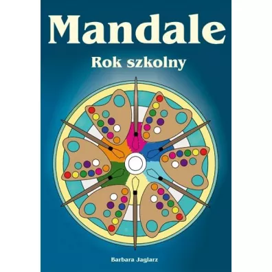 Mandale - Rok szkolny - Barbara Jaglarz, Jaglarz