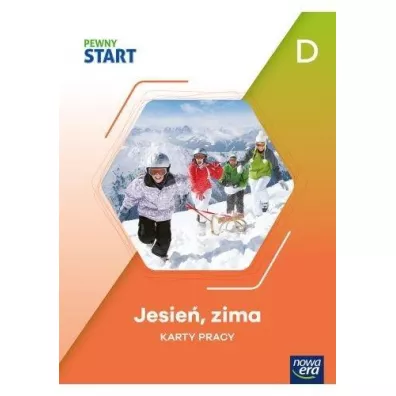 Pewny start. Jesie�, zima. Karty pracy. Poziom D