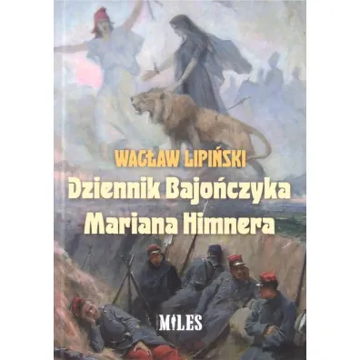 Dziennik Bajo�czyka Mariana Himnera - Wac�aw Lipi�ski