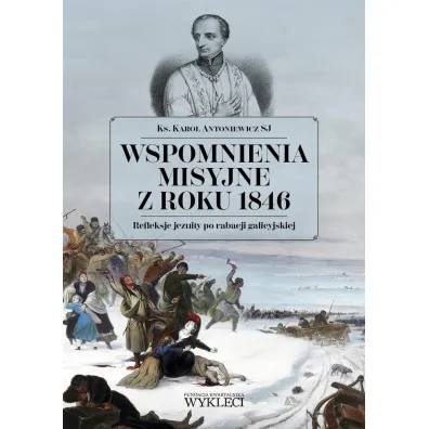 Wspomnienia misyjne z roku 1846 - Karol Antoniewicz