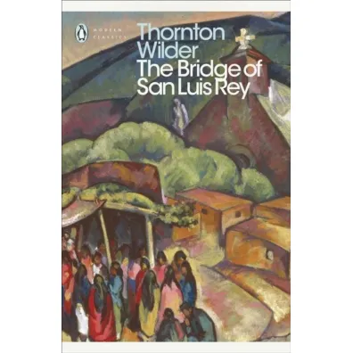 The Bridge of San Luis Rey wer. angielska - Thornton Wilder