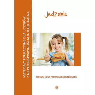 Jedzenie. Materia�y edukacyjne dla uczni�w z niepe�nosprawno�ci� intelektualn�