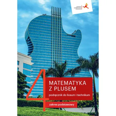 Matematyka z plusem 4. Podr�cznik do liceum i technikum. Zakres podstawowy - Ma�gorzata Dobrowolska, Marcin Karpi�ski, Jacek Lech