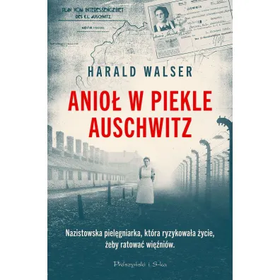 Anio� w piekle Auschwitz. Du�e Litery - Harald Walser