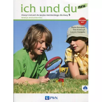 Ich und du neu 5. Zeszyt �wicze� do j�zyka niemieckiego. Wersja rozszerzona - Ewa Krawczyk, Lucyna Zast�pi�o, Marta Kozubska