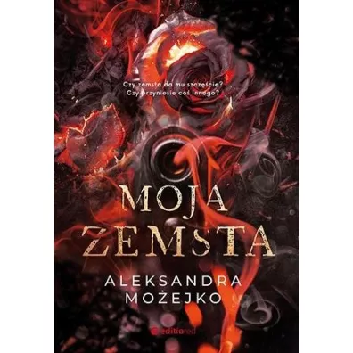 Moja zemsta - Aleksandra Mo�ejko