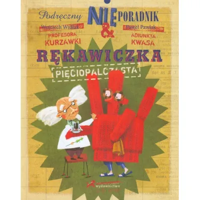 R�kawiczka pi�ciopalczasta podr�czny nieporadnik - Pawe� Pawlak, Wojciech Wid�ak