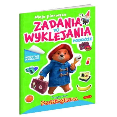 Przygody Misia Paddingtona. Moje pierwsze zadania do wyklejania. Podr�e