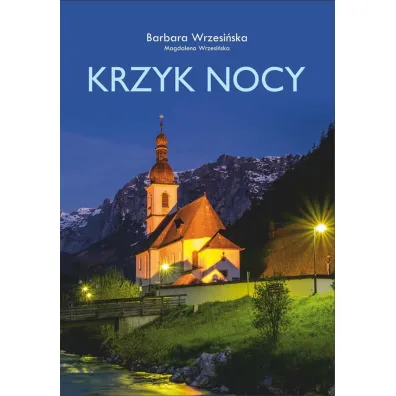 Krzyk nocy - Barbara Wrzesi�ska, Magdalena Wrzesi�ska