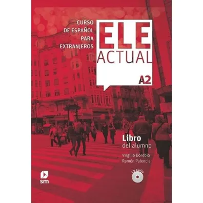 Ele Actual A2 podr�cznik + 2 CD - Virgilio Borobio, Ram�n Palencia del Burgo
