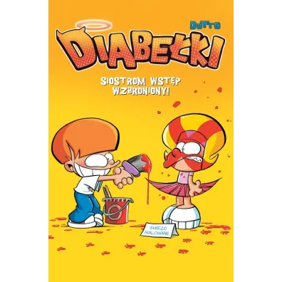 Komiksy s� super! Siostrom wst�p wzbroniony. Diabe�ki. Tom 3