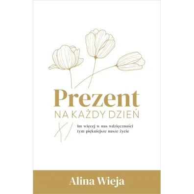 Prezent na ka�dy dzie� - Alina Wieja