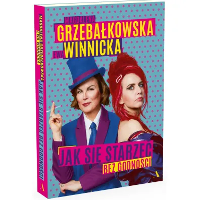 Jak si� starze� bez godno�ci