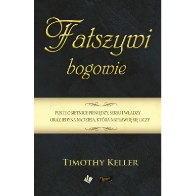 Fa�szywi bogowie - Timothy Keller