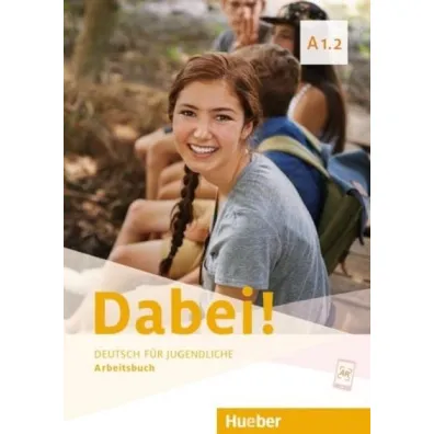 Dabei! A1.2. Arbeitsbuch - Alberti Josef, Kopp Gabriele, Siegfried B�ttner