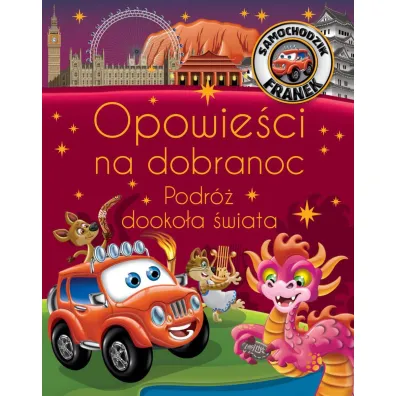 Samochodzik Franek. Opowie�ci na dobranoc. Podr� dooko�a �wiata - Katarzyna Sm�ka-Majerczak
