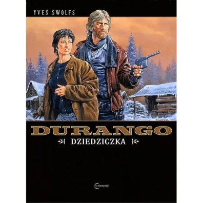 Dziedziczka. Durango. Tom 12 - Yves Swolfs