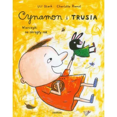 Cynamon i Trusia. Wierszyki na okr�g�y rok
