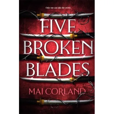 Five Broken Blades - Mai Corland