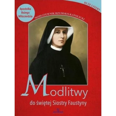 Modlitwy do �wi�tej Siostry Faustyny - Piotr Stefaniak
