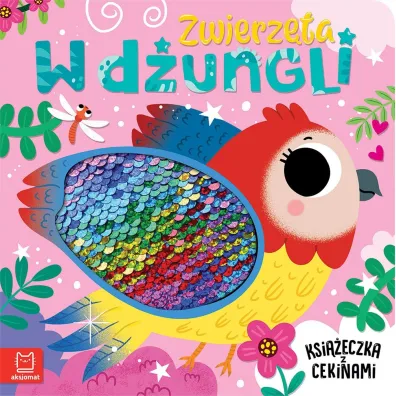 Zwierz�ta w d�ungli. Ksi��eczka z cekinami - Anna Podg�rska