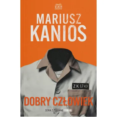 Dobry cz�owiek. Seriaz z Zuzann�. Tom 3 - Mariusz  Kanios