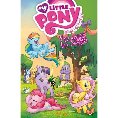 M�j Kucyk Pony. Przyja�� to magia. Tom 1 - Katie Cook