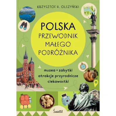 Polska. Przewodnik ma�ego podr�nika