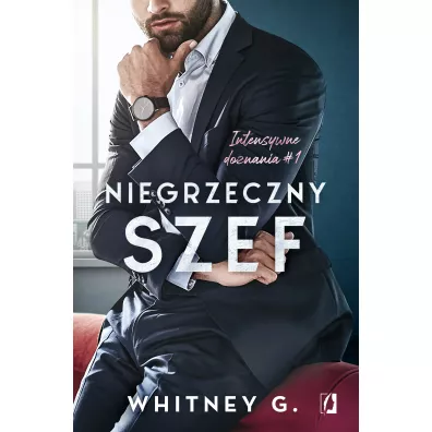 Niegrzeczny szef. Intensywne doznania. Tom 1 - Whitney G.