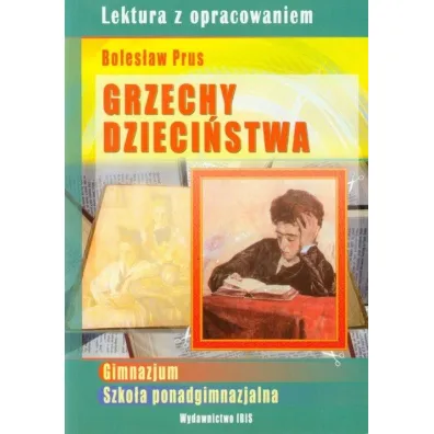Grzechy dzieci�stwa (lektura z opracowaniem) - Agnieszka No�y�ska-Demianiuk