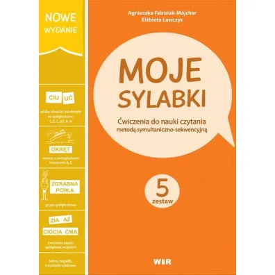 Moje sylabki. �wiczenia do nauki czytania metod� symultaniczno-sekwencyjn�. Zestaw 5