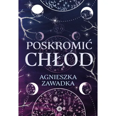 Poskromi� ch��d - Agnieszka Zawadka