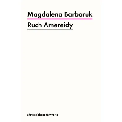 Ruch Amereidy - Magdalena Barbaruk
