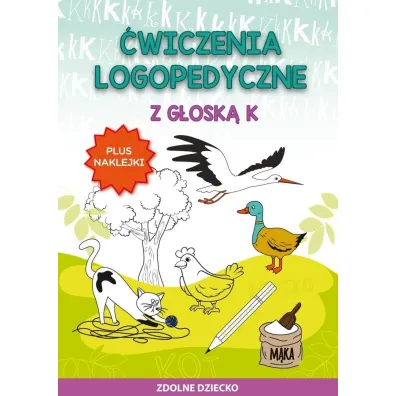�wiczenia logopedyczne z g�osk� K. Plus naklejki - Ma�gorzata Zar�bska