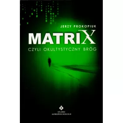 Matrix czyli okultystyczny br�g - Jerzy Prokopiuk