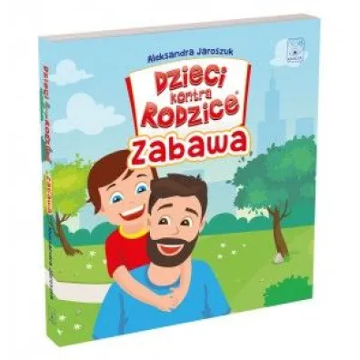 Dzieci kontra Rodzice. Zabawa - Aleksandra Jaroszuk