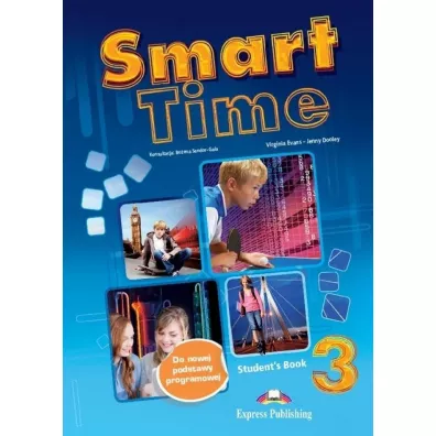 Smart Time 3. Student's Book (Podr�cznik wieloletni) - Jenny Dooley, Virginia Evans