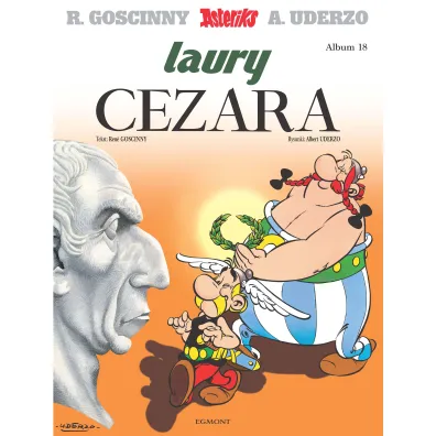 Laury Cezara. Asteriks. Album 18 - Albert Uderzo, Ren� Goscinny