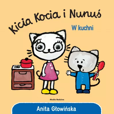 Kicia Kocia i Nunu. W kuchni